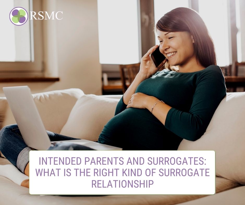 right kind of surrogate-parent relationship in surrogacy process