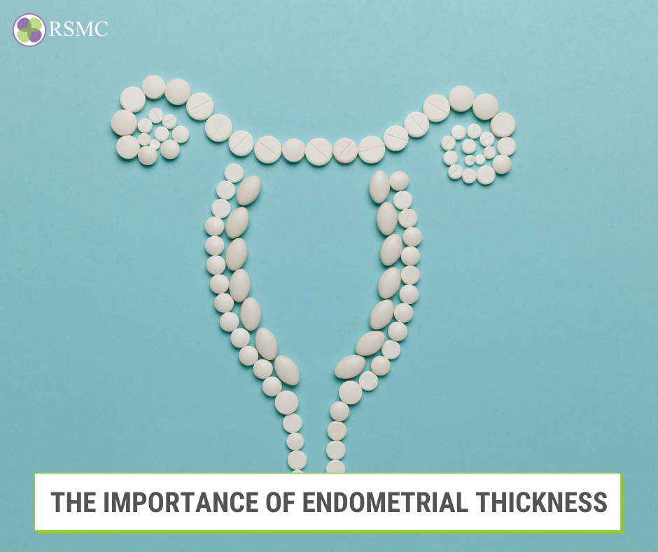 Endometrial Thickness - Importance, Changes and Treatments